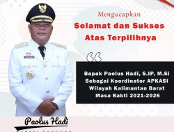 Paolus Hadi Ditetapkan Sebagai Ketua APKASI Kalbar Periode 2021-2026